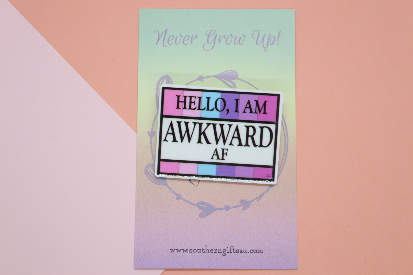 Hello, I Am Awkward AF Badge