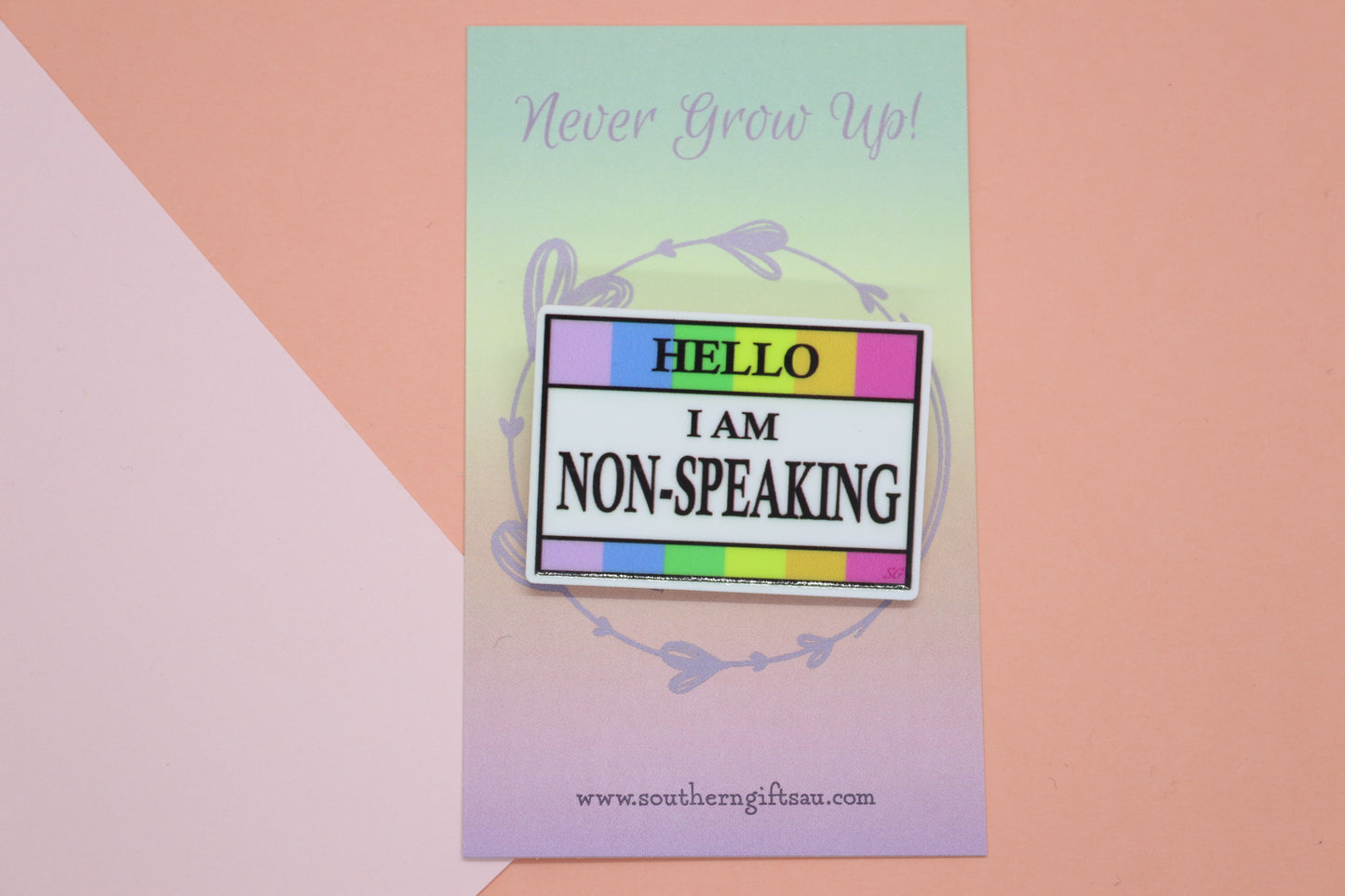 Hello I Am Non-Speaking Badge