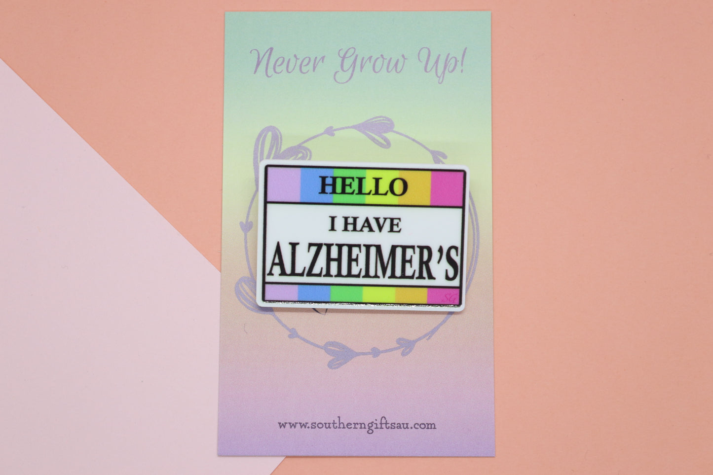 Hello, I Have Alzheimer's Badge