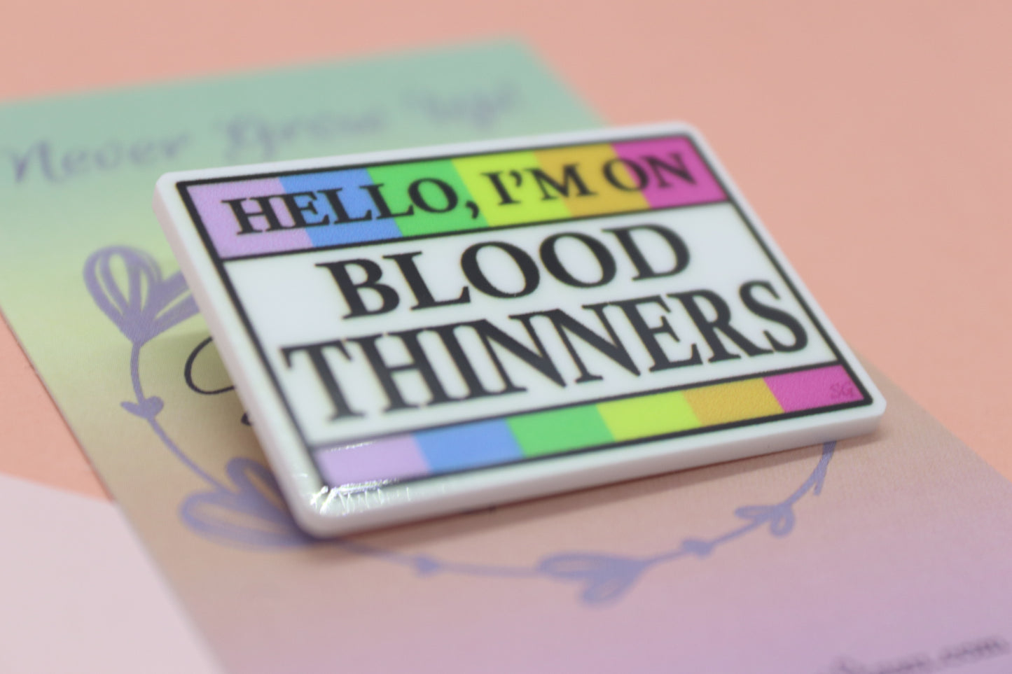Hello, I'm On Blood Thinners Badge