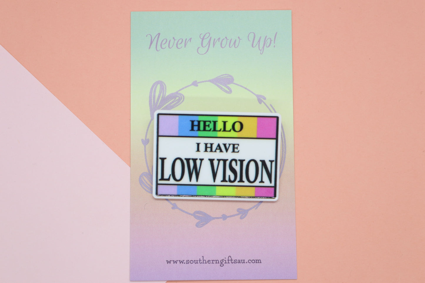 Hello, I Have Low Vision Badge