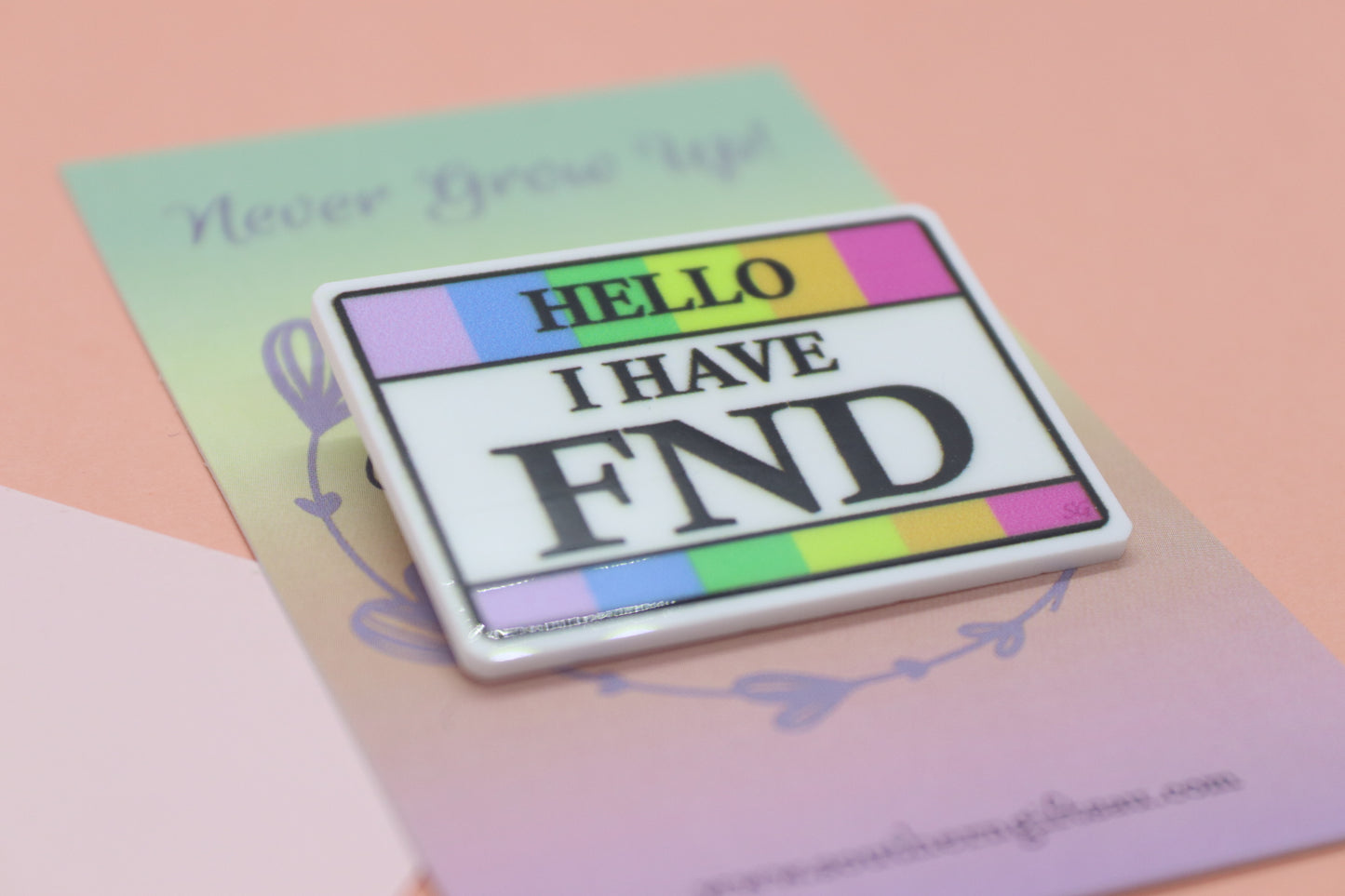 Hello, I Have FND Badge