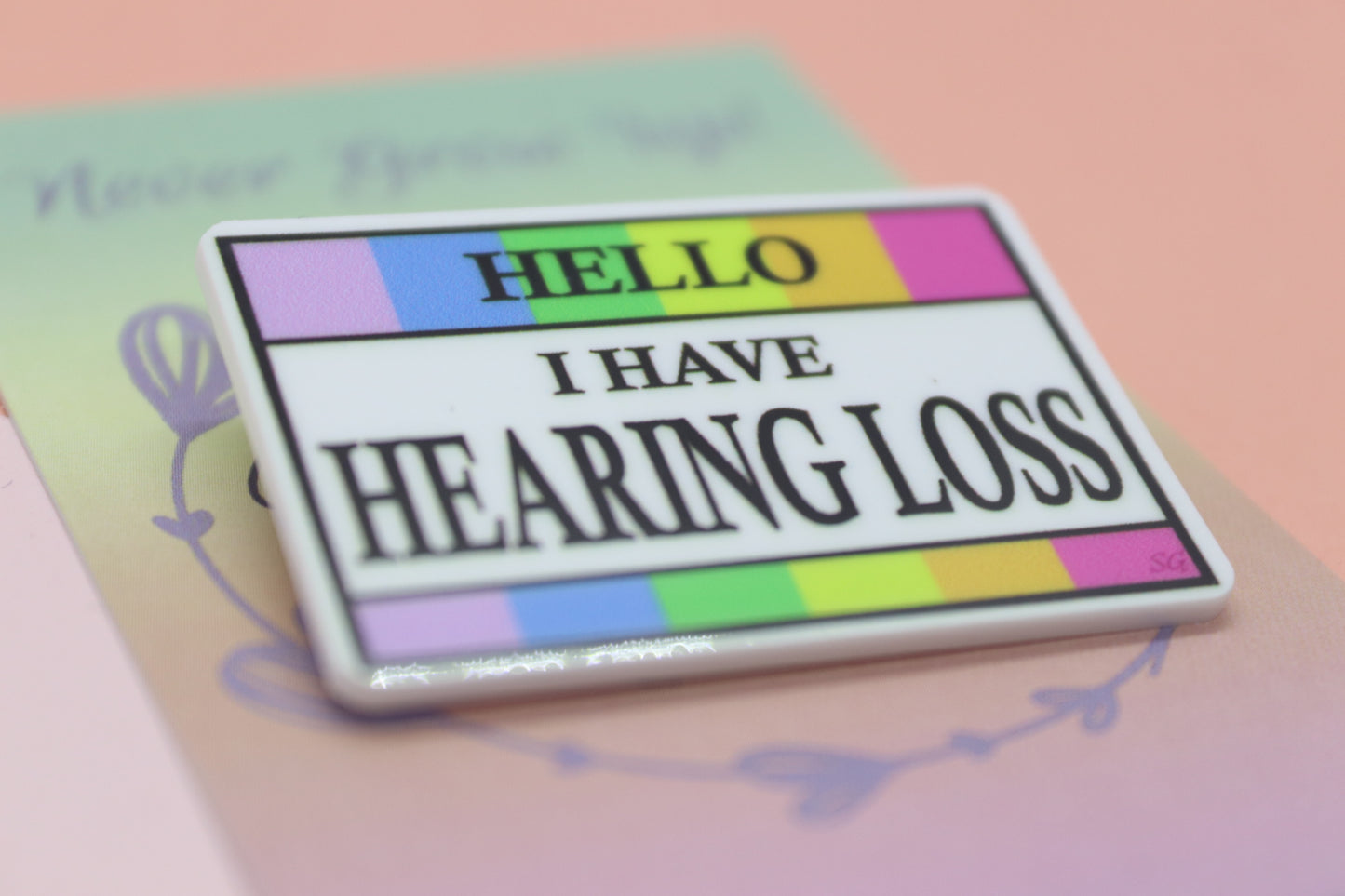 Hello, I Have Hearing Loss Badge