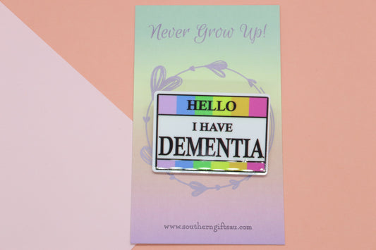 Hello, I Have Dementia Badge