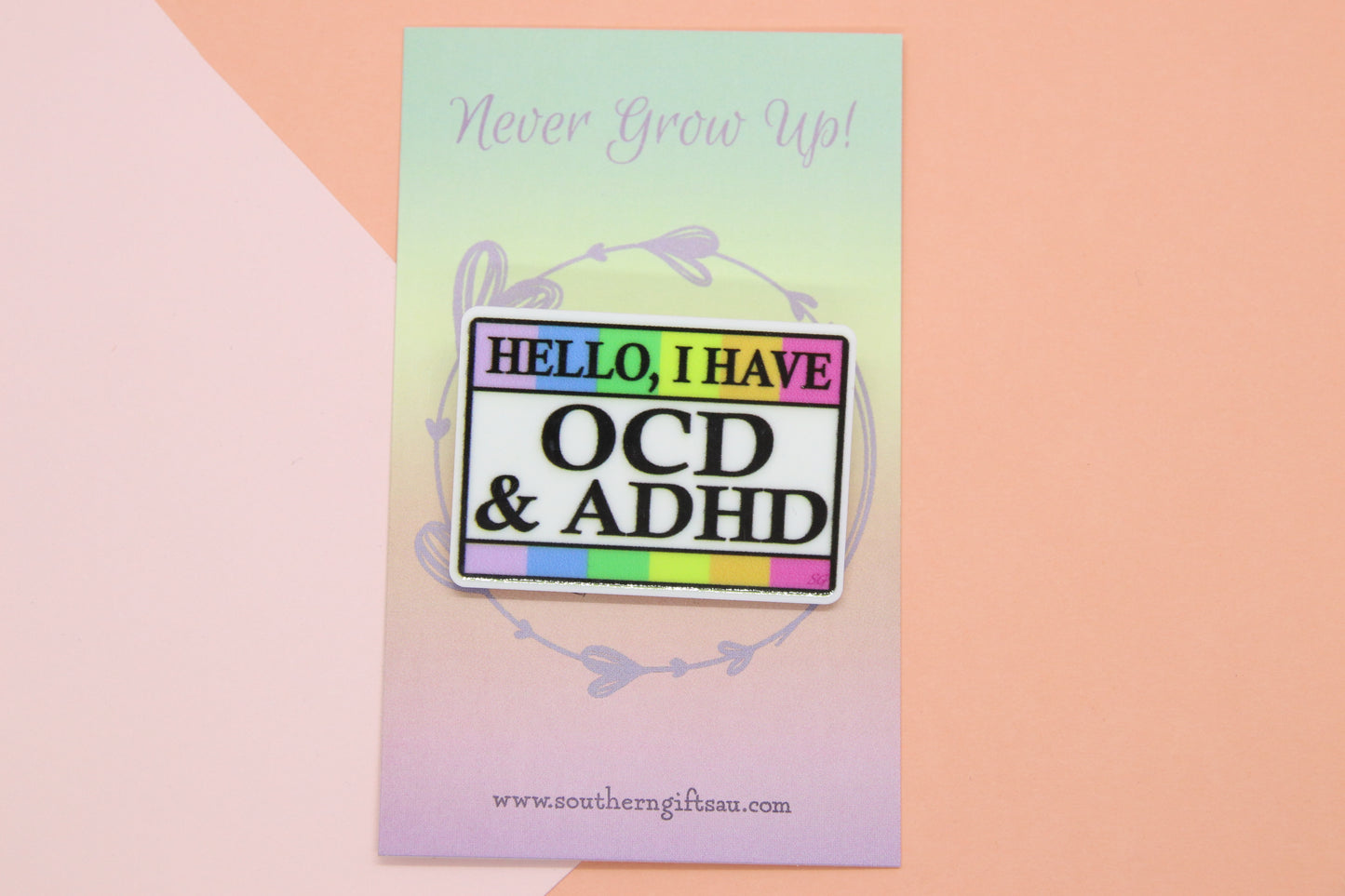 Hello, I Have OCD & ADHD Badge