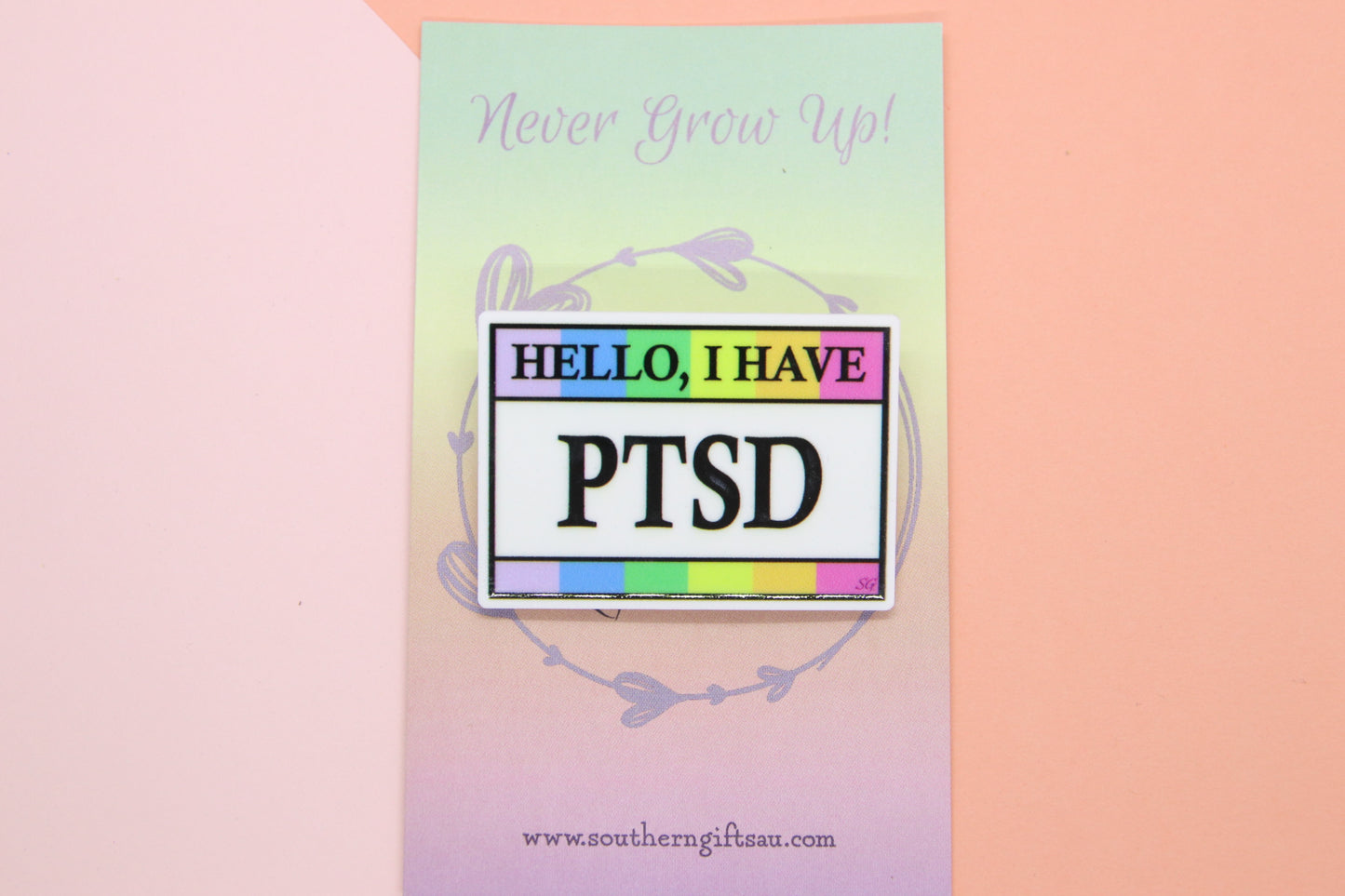 Hello, I Have PTSD Badge