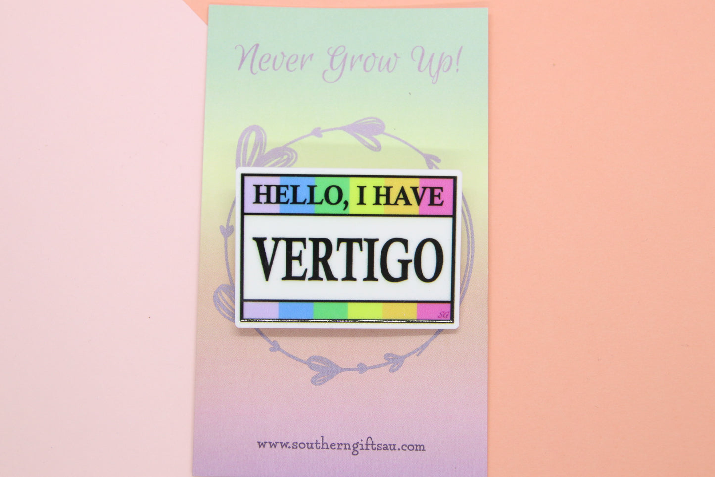 Hello, I Have Vertigo Badge