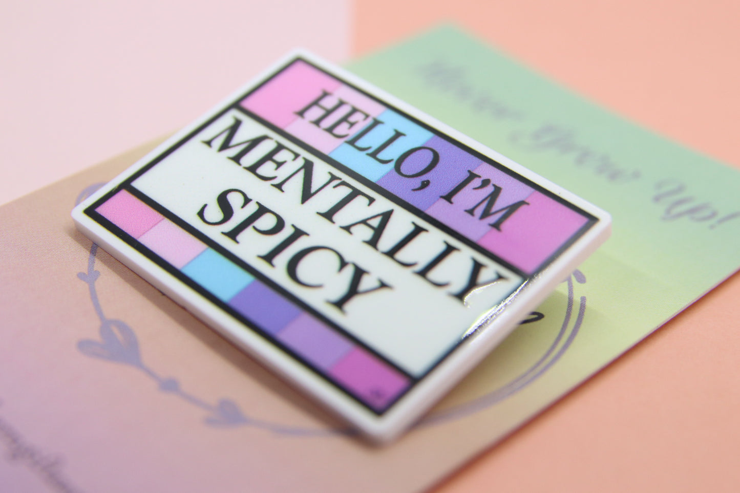 Hello, I'm Mentally Spicy Badge