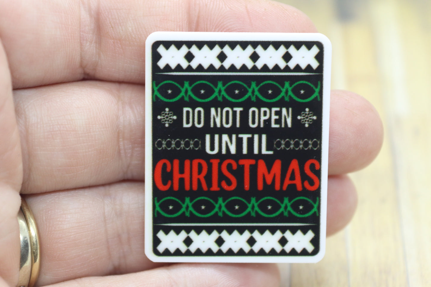 Don't Open Until Christmas Badge