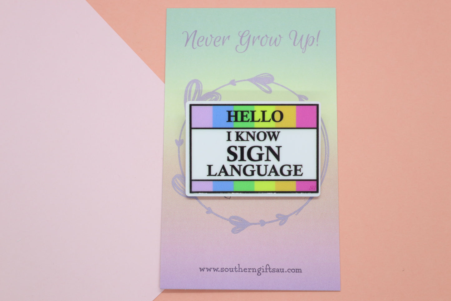 Hello, I Know Sign Language Badge