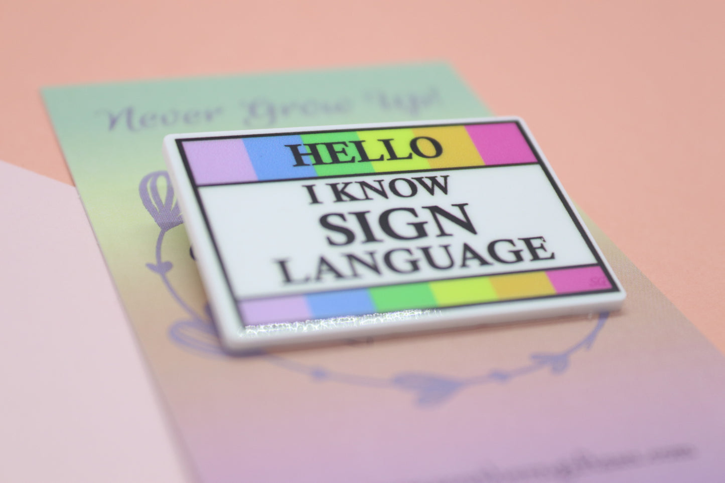 Hello, I Know Sign Language Badge