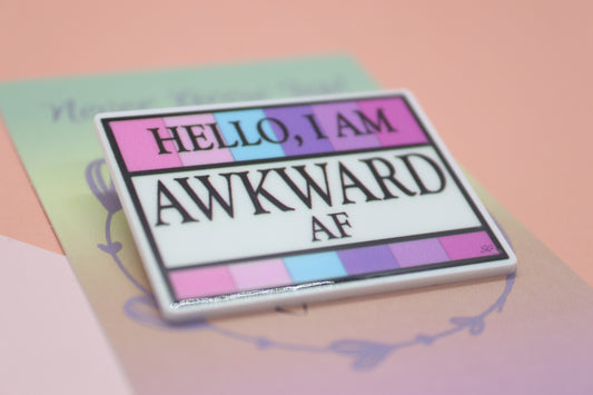 Hello, I Am Awkward AF Badge