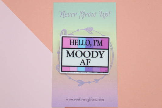 Hello, I'm Moody AF Badge