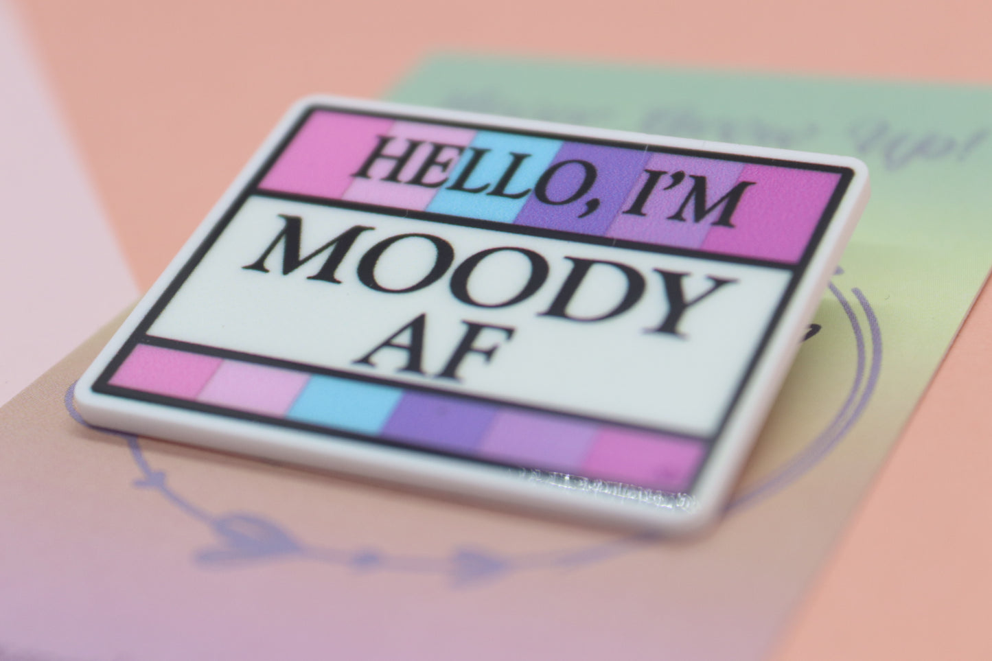 Hello, I'm Moody AF Badge