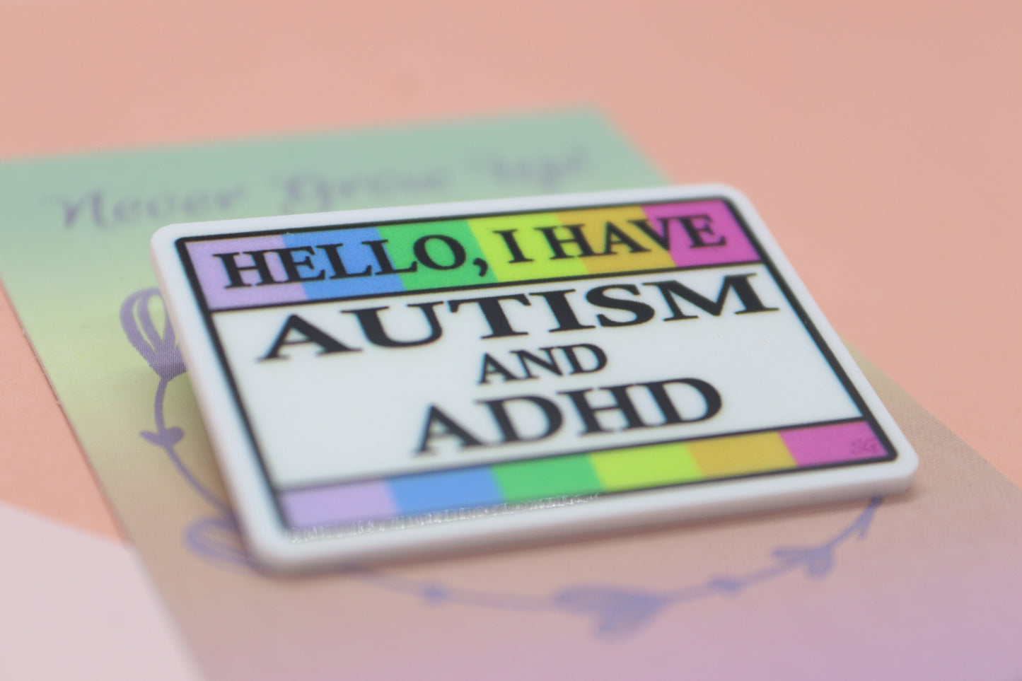 Hello, I Have Autism and ADHD Badge