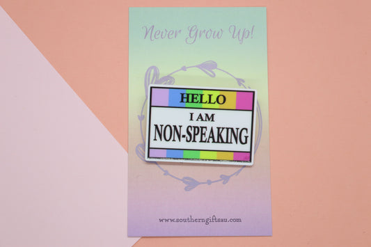 Hello I Am Non-Speaking Badge
