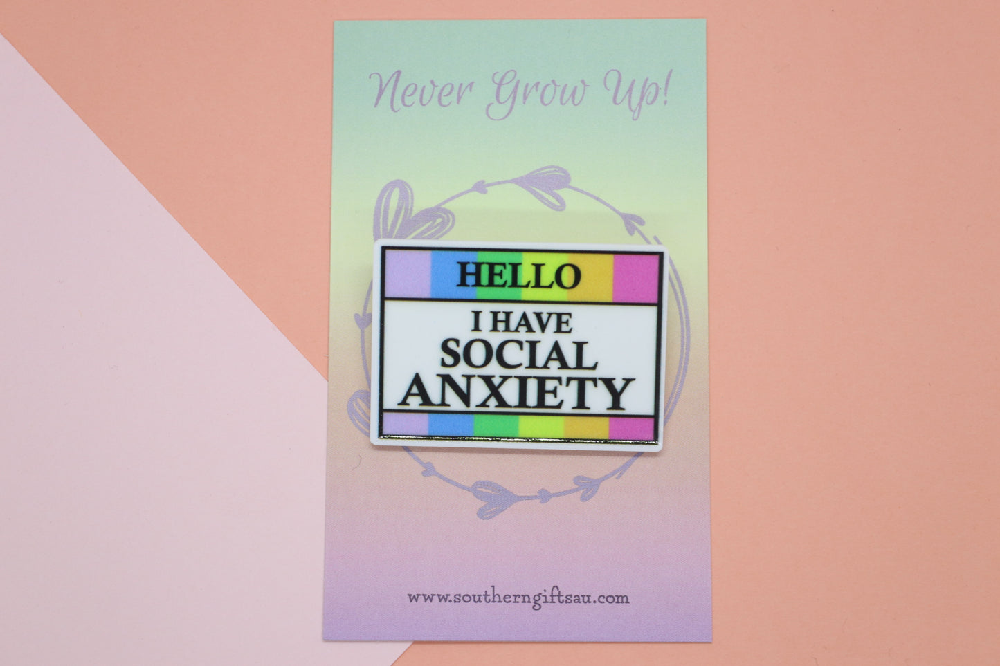 Hello, I Have Social Anxiety Badge