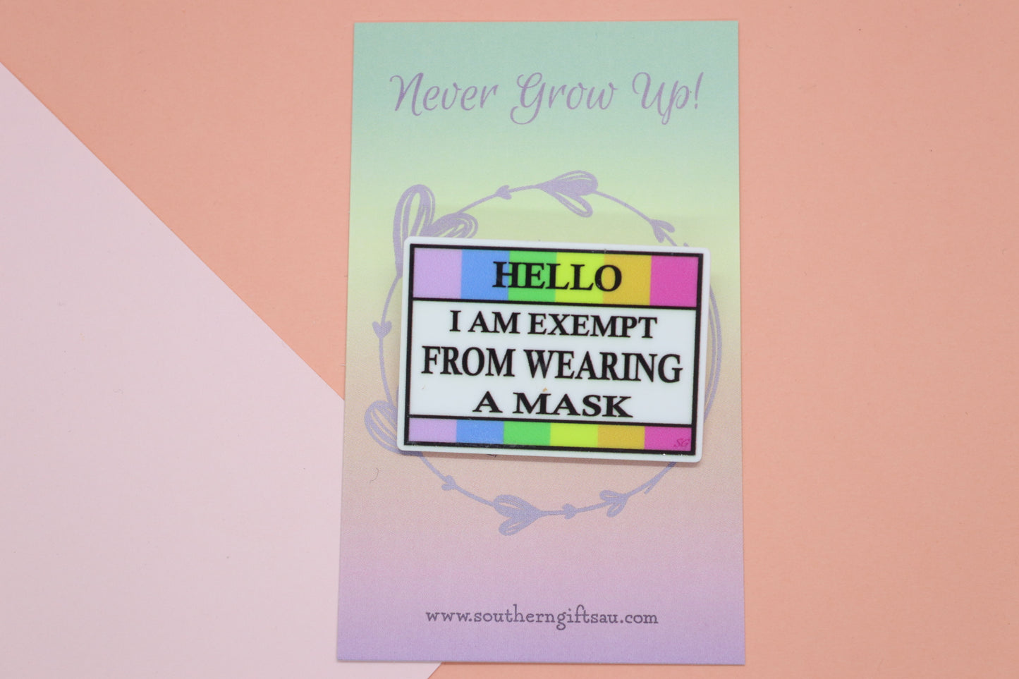 Hello, I Am Exempt From Wearing A Mask Badge