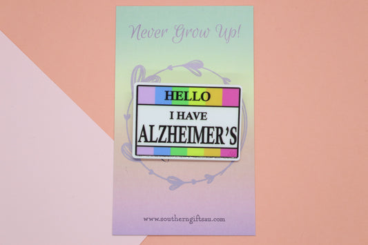 Hello, I Have Alzheimer's Badge