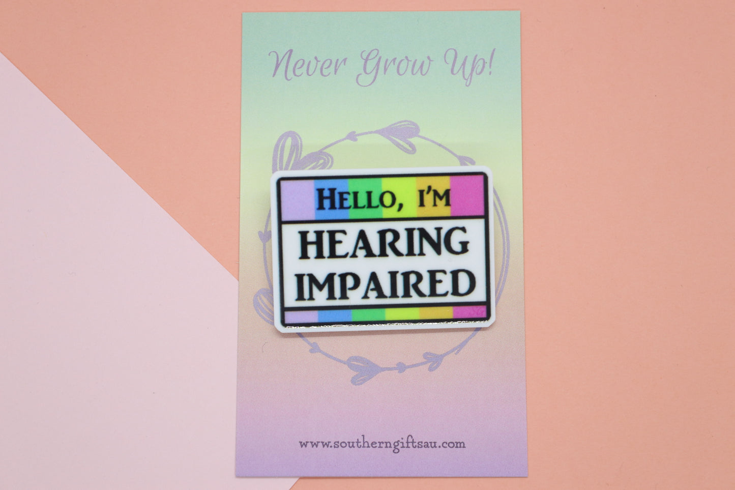 Hello, I'm Hearing Impaired Badge