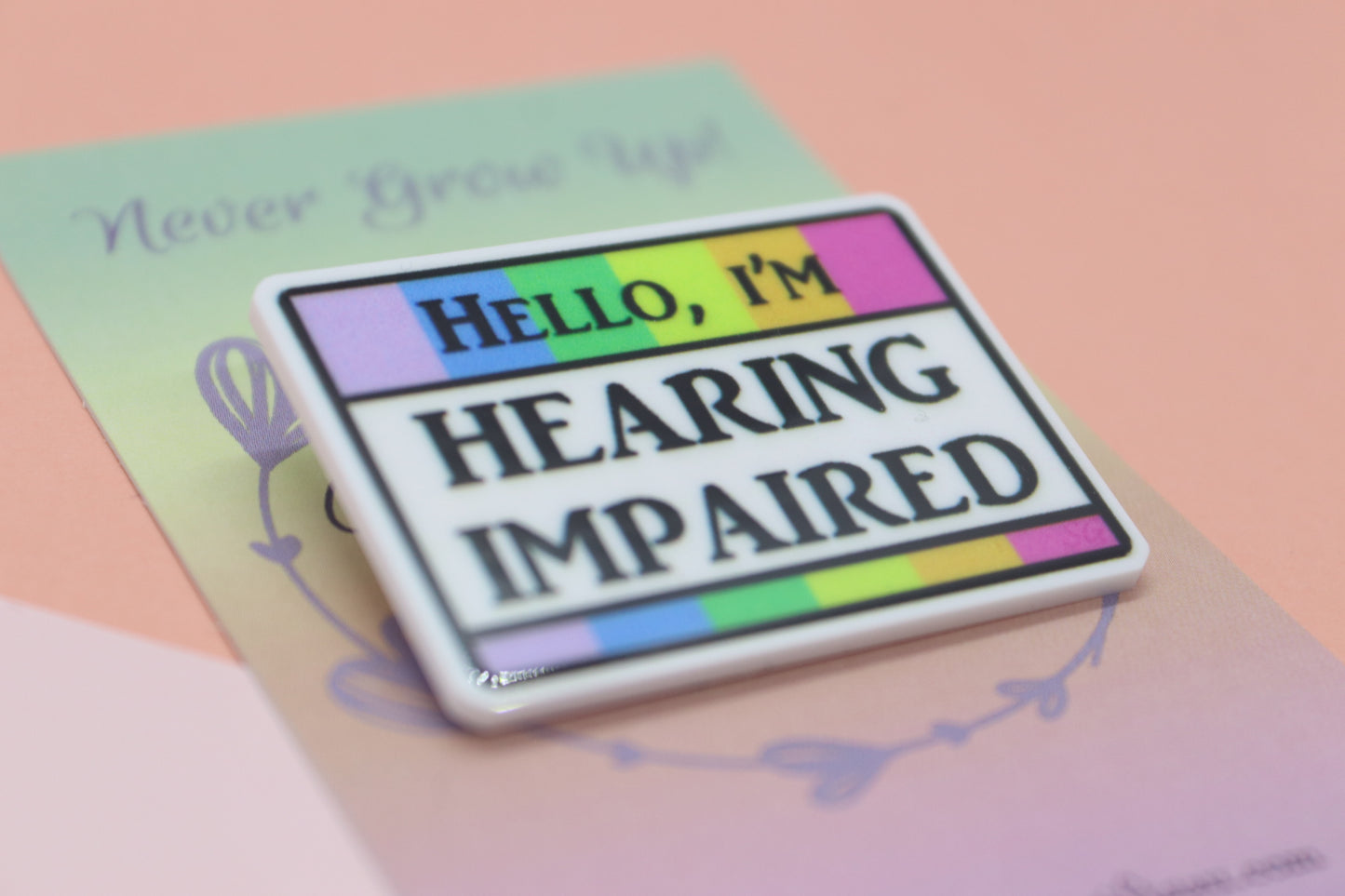 Hello, I'm Hearing Impaired Badge