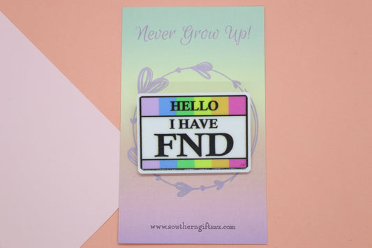 Hello, I Have FND Badge