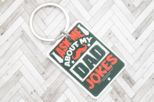 Ask Me About My Dad Jokes Keyring