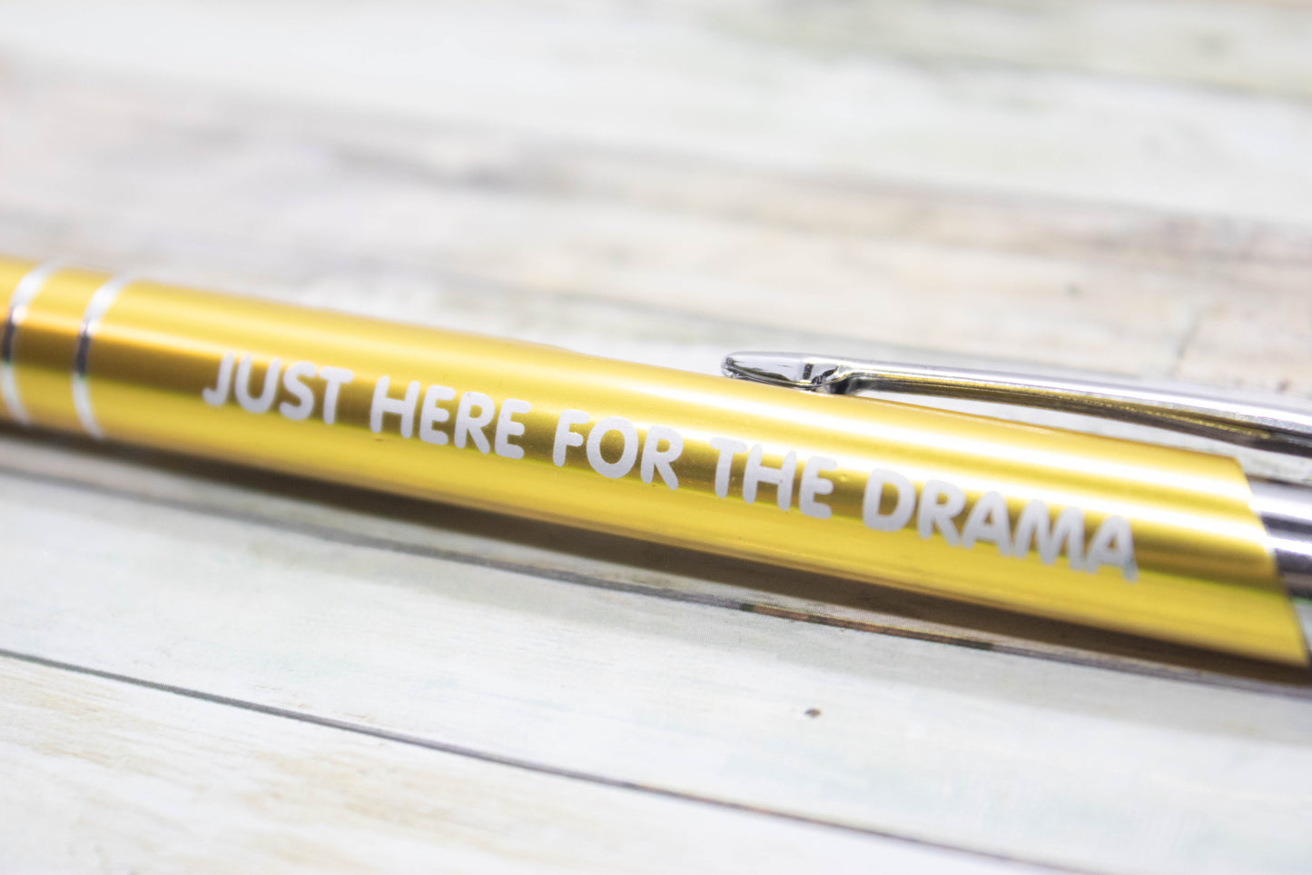 Just Here For The Drama Pen