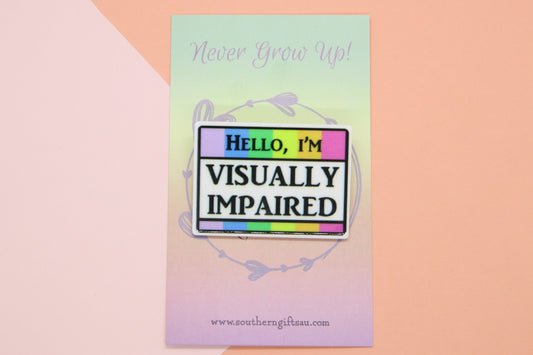 Hello, I'm Visually Impaired Badge