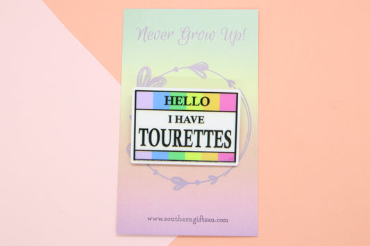 Hello I Have Tourettes Medical Badge