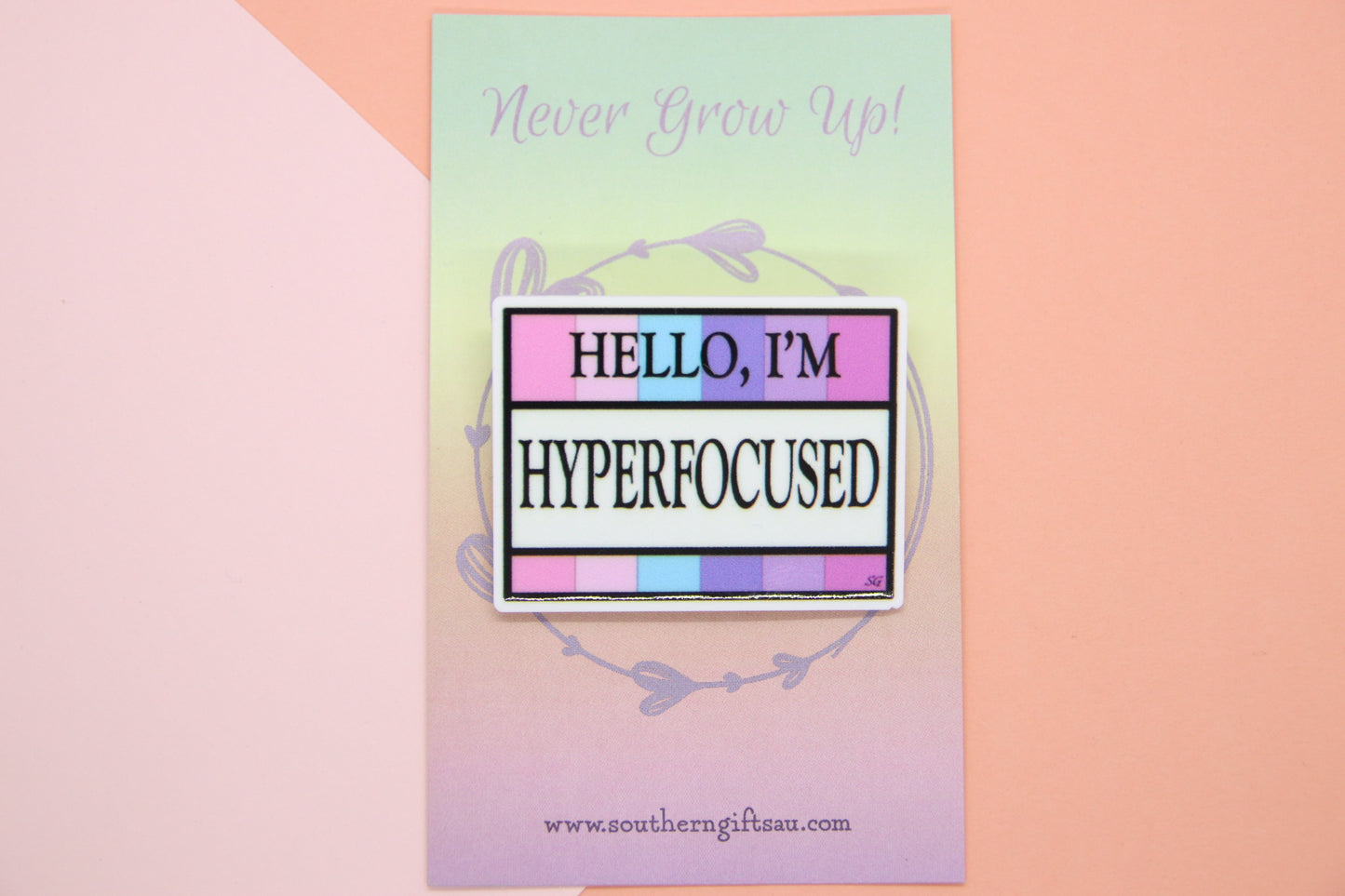 Hello, I'm Hyperfocused Badge