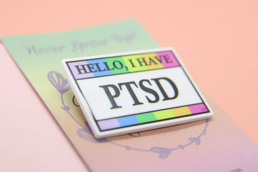Hello, I Have PTSD Badge