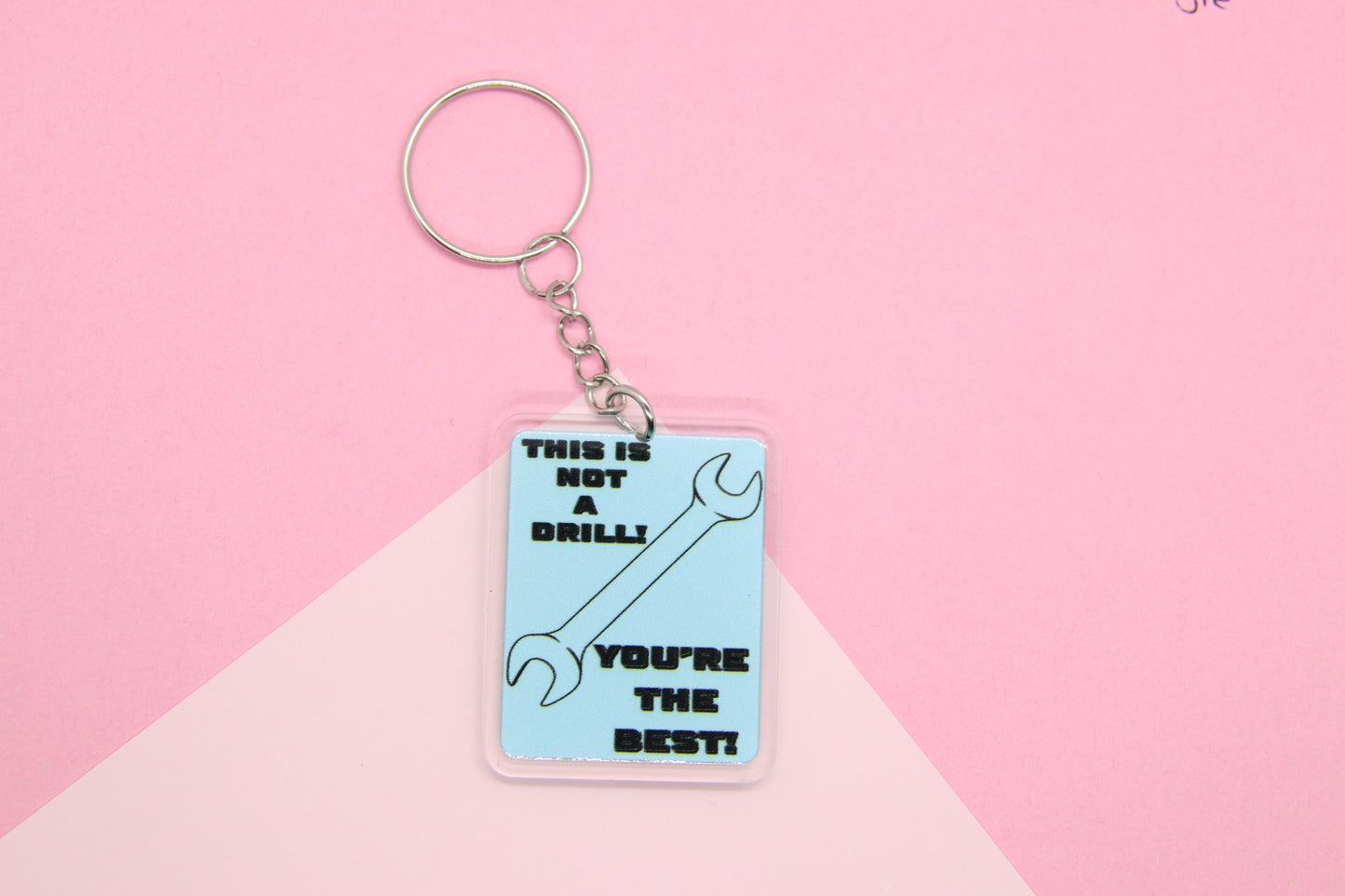 This Is Not A Drill Keyring