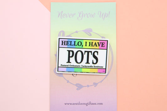 Hello, I Have POTS Badge