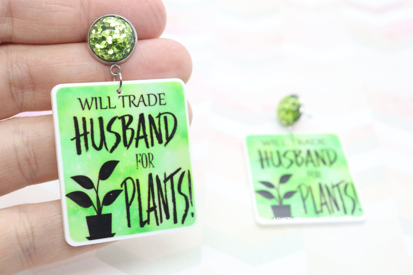 Standard Will Trade Husband For Plants Statement Earrings