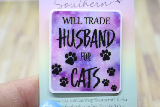 Will Trade Husband For Cats Badge