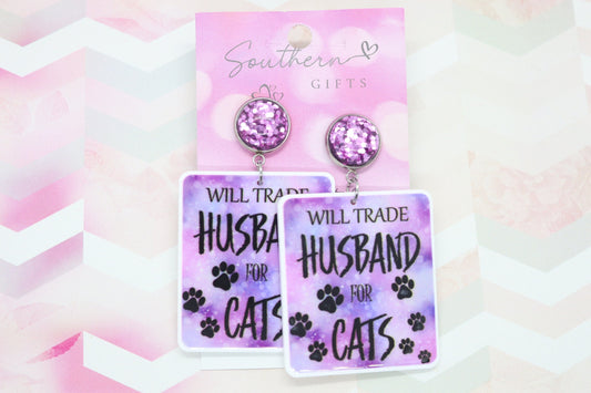 Standard Will Trade Husband For Cats Statement Earrings