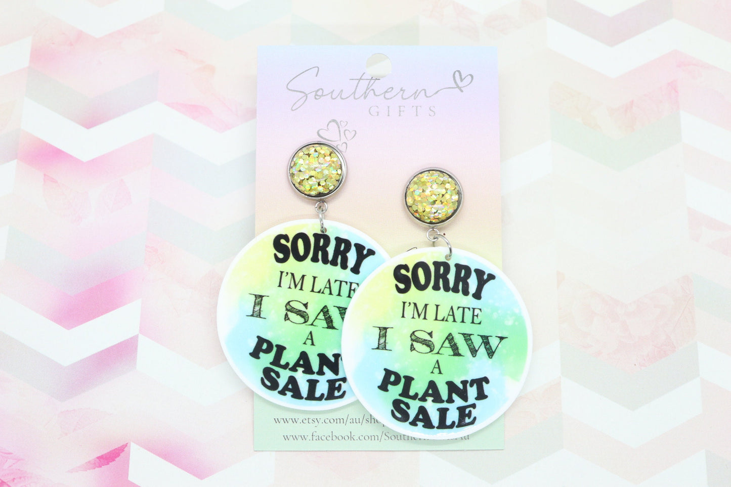 Standard Sorry I'm Late I Saw A Plant Sale Statement Earrings