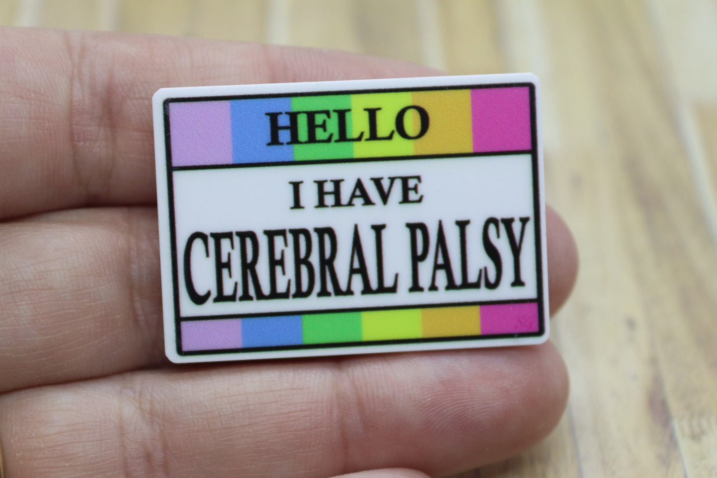 Hello I Have Cerebral Palsy Medical Badge