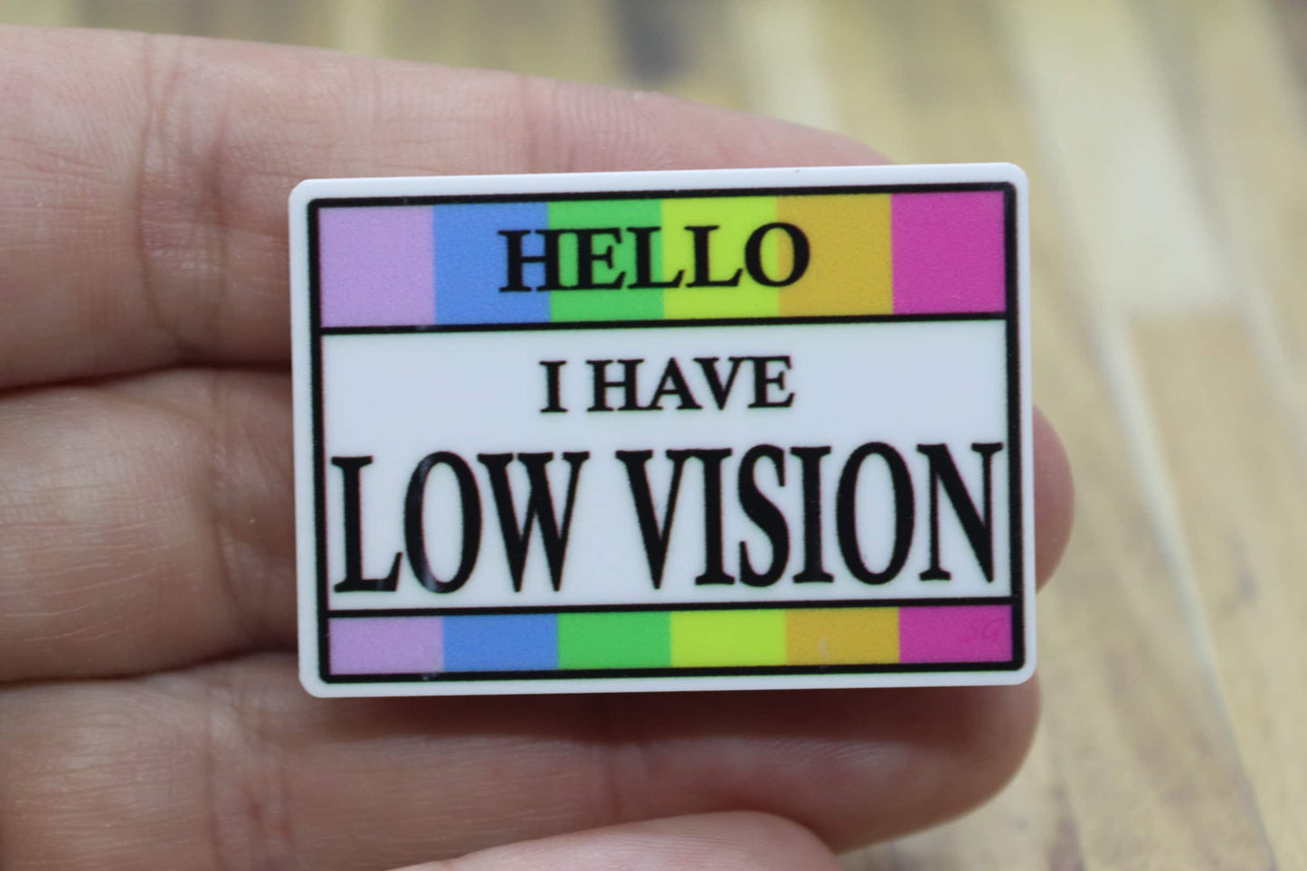 Hello I Have Low Vision Medical Badge