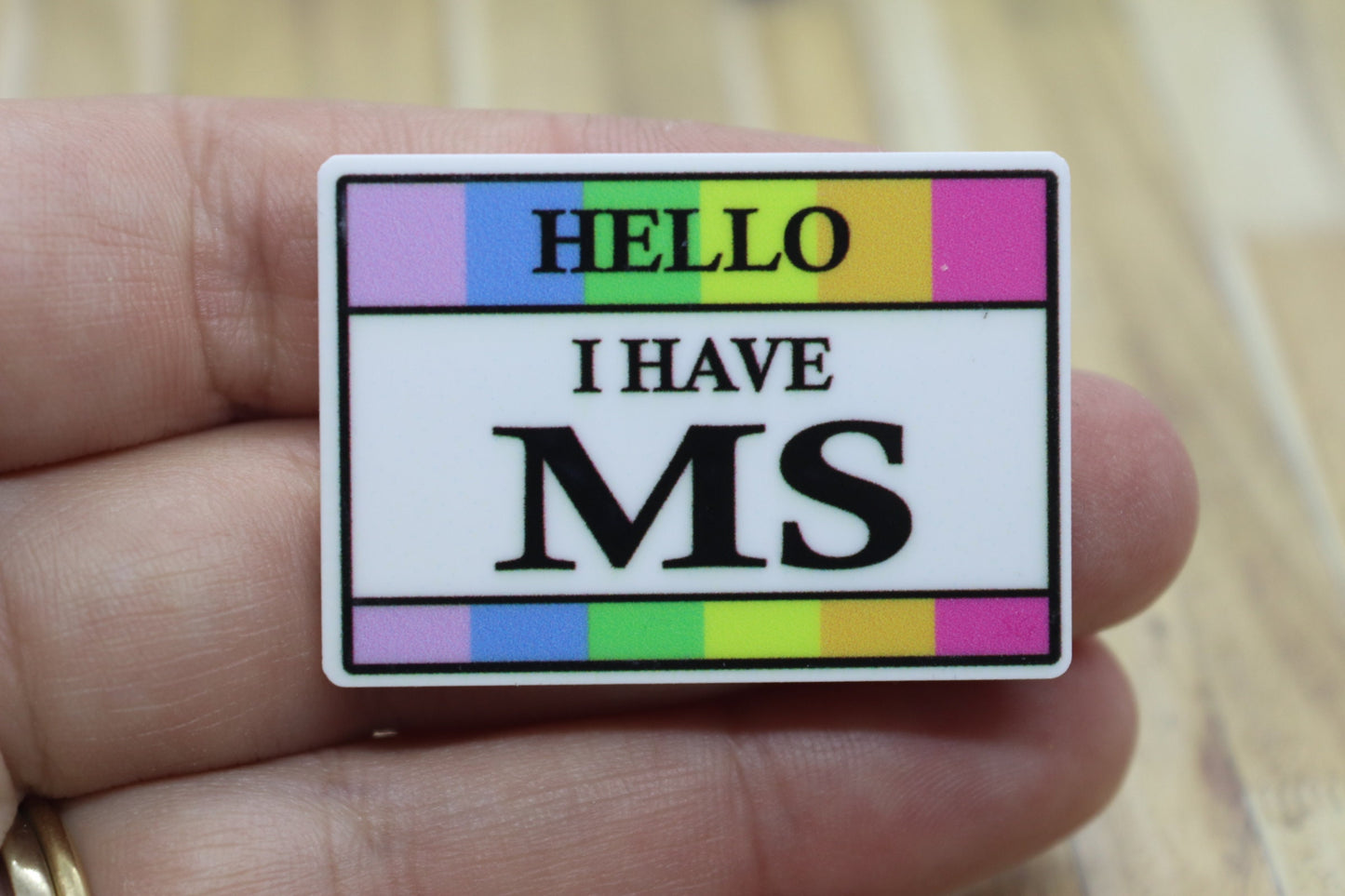 Hello I Have MS Medical Badge