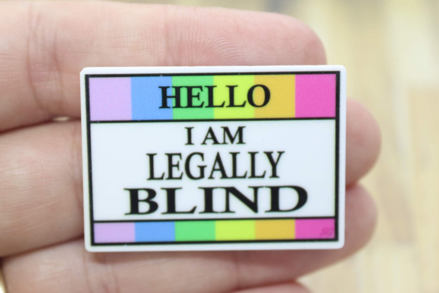 Hello I Am Legally Blind Medical Badge