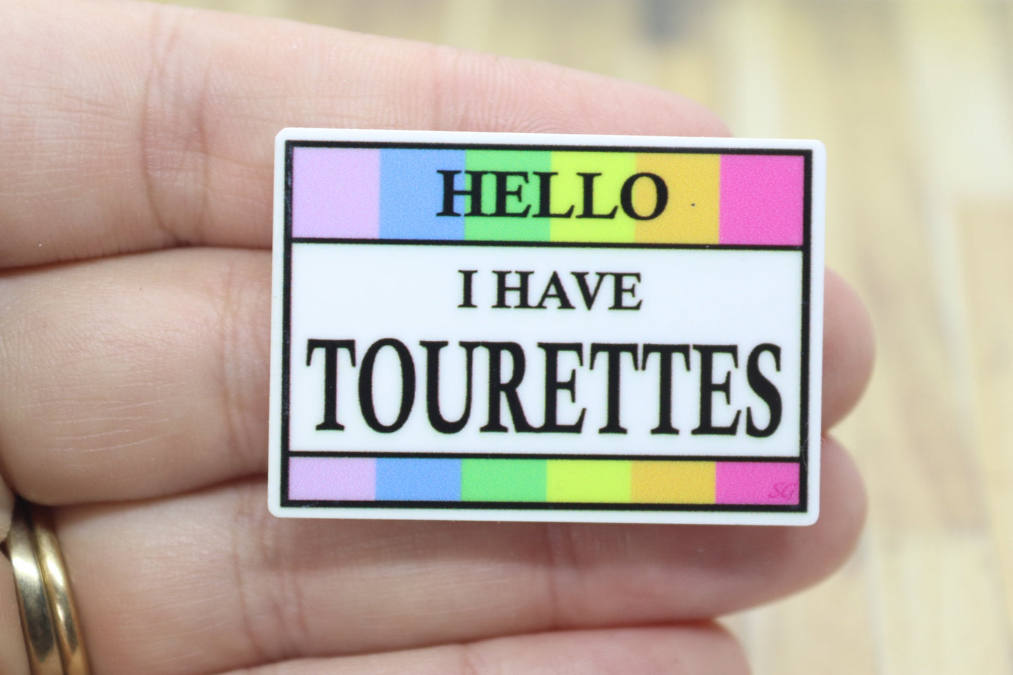 Hello I Have Tourettes Medical Badge