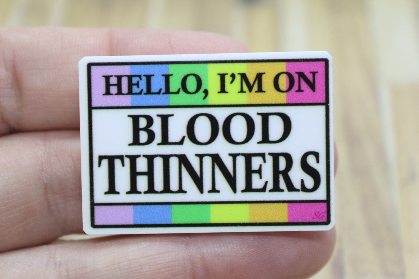 Hello I Am On Blood Thinners Medical Badge