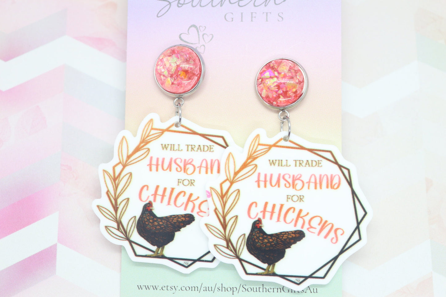 Standard Will Trade Husband For Chickens Statement Earrings